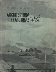 Architektura i krajobraz wsi.