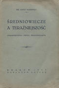 Kliszewicz Adolf – Średniowiecze a teraźniejszość