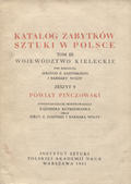 Katalog Zabytków Sztuki w Polsce : Powiat pińczowski.