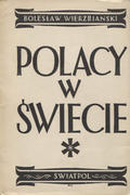 Wierzbiański Bolesław – Polacy w świecie.