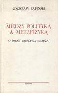 Łapiński Zdzisław – Między polityką a metafizyką.