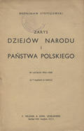 Stryszowski Bronisław – Zarys dziejów narodu i państwa polskiego w latach 1914-1939.