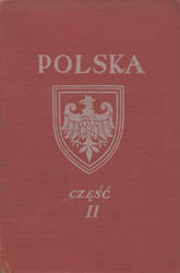 Polska : podręcznik do nauki dziejów ojczystych dla młodzieży szkolnej. Cz. 2.