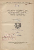Polityka przemysłowa, finansowa i agrarna Rosji Sowieckiej.