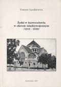 Łaszkiewicz Tomasz – Żydzi w Inowrocławiu w okresie międzywojennym (1919-1939).