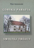 Jaworowski Piotr – Górska parafia Świętej Trójcy.