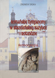 Romańskie tympanony w strzeleńskiej bazylice i rotundzie.