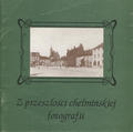 Soborska-Zielińska Anna – Z przeszłości chełmińskiej fotografii.
