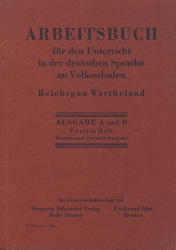 Arbeitsbuch für den Unterricht in der deutschen Sprache an Volksschulen : Reichsgau Wartheland. H. 2.