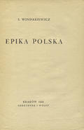 Windakiewicz Stanisław – Epika polska.