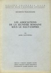 Les associations de la jeunesse romaine sous le Haut-Empire.