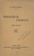 Rękas Michał – Rekolekcje chorych. Cz. 2.