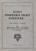 Słowacki Juliusz – Kiedy prawdziwie Polacy powstaną…