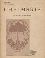 Chełmskie na starej pocztówce.