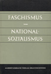 Faschismus - Nationalsozialismus.