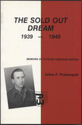 Przesmycki Julius F. – The sold out dream.