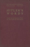 Hitler Adolf – Hitler’s words.