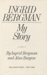 Ingrid Bergman : my story.