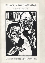 Bruno Schmialek (1888-1963) : Holzschnitte = drzeworyty.