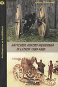 Chrzanowski Łukasz – Artyleria austro-węgierska w latach 1860-1890.