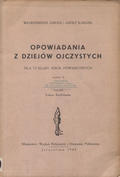 Jarosz Włodzimierz, Kargol Adolf – Opowiadania z dziejów ojczystych : dla VI klasy szkół powszechnych.