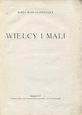 Kossak Zofia – Wielcy i mali.