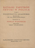 Katalog Zabytków Sztuki w Polsce : Powiat wadowicki.