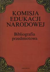 Komisja Edukacji Narodowej : bibliografia przedmiotowa.
