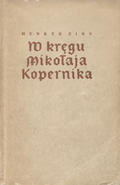 Zins Henryk – W kręgu Mikołaja Kopernika.