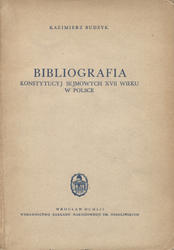 Bibliografia konstytucyj sejmowych XVII wieku w Polsce.