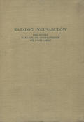 Piekarski Kazimierz – Katalog inkunabułów Biblioteki Zakładu im. Ossolińskich we Wrocławiu.