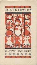 Bunikiewicz Witold – Rapsod mazowiecki.