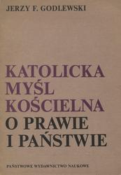 Katolicka myśl kościelna o państwie i prawie.