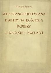Społeczno-polityczna doktryna Kościoła papieży Jana XXIII i Pawła VI.