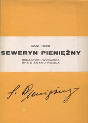 Seweryn Pieniężny 1890-1940.
