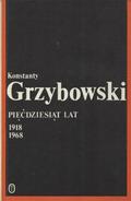 Grzybowski Konstanty – Pięćdziesiąt lat 1918-1968.