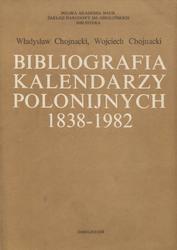 Bibliografia kalendarzy polonijnych : 1838-1982.