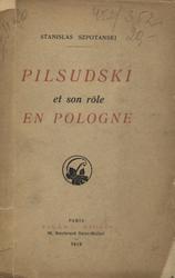 Pilsudski et son rôle en Pologne.