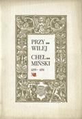 Przywilej chełmiński 1233, 1251.
