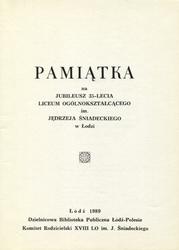 Pamiątka na jubileusz 35-lecia Liceum Ogólnokształcącego im. Jędrzeja Śniadeckiego w Łodzi.