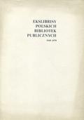 Ekslibrisy polskich bibliotek publicznych : 1945-1978.