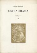 Baranowski Henryk – Ostra Brama.