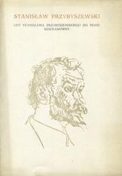 List Stanisława Przybyszewskiego do Marii Szafranówny.