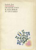 Jost Izabela – Osadnictwo kaszubskie w Ontario.