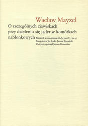 O szczególnych zjawiskach przy dzieleniu się jąder w komórkach nabłonkowych.