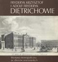Fryderyk Krzysztof i Adolf Fryderyk Dietrichowie.