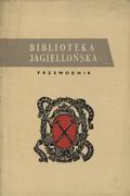 Barowa Irena – Przewodnik po Bibliotece Jagiellońskiej.