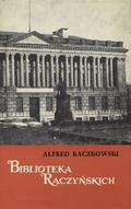 Kaczkowski Alfred – Biblioteka Raczyńskich.