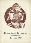 Flasza Jan – Drukarstwo i edytorstwo bocheńskie do roku 1945.