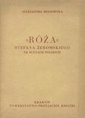 Bigay-Mianowska Aleksandra – „Róża” Stefana Żeromskiego na scenach polskich.